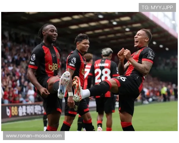 伯恩茅斯英超逆转取胜，状态回暖展现竞争力