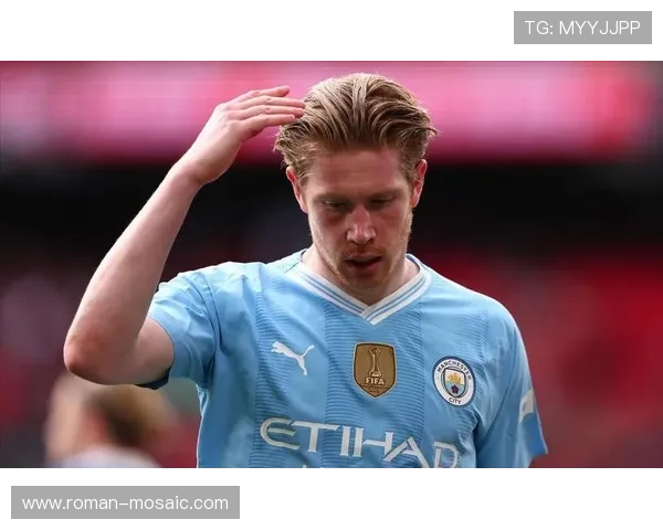 曼城王朝发动机:德布劳内的历史地位 曼城王朝发动机:德布劳内的历史地位